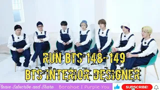 RUN BTS EP 148-149 FULL EPISODE ENG SUB | BTS INTERIOR DESIGNER| RM, JIN, SUGA, J-HOPE, JIMIN, V &JK