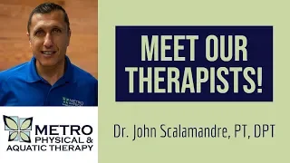 Meet Our Therapists! | Dr. John Scalamandre PT, DPT