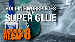 CNC Super Glue Fixturing: Cheap, Reliable Workholding!