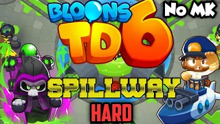 BTD6 - Spillway - Hard | No Monkey Knowledge (MK) (ft. No Heroes)