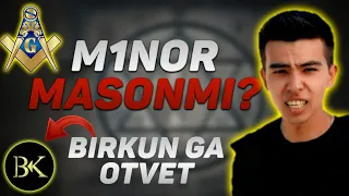 M1NOR ROSTAN MASONMI? *BIRKUN* KANALIGA OTVET