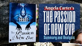 The Passion of New Eve by Angela Carter (In-depth analysis)