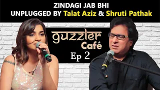 Talat Aziz Sings Zindagi Jab Bhi | Umrao Jaan | Shruti Pathak | Remembers Mehdi Hasan |  Eps-2