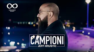 JEFF HRUSTIC - CAMPIONI (OFFICIAL AUDIO)