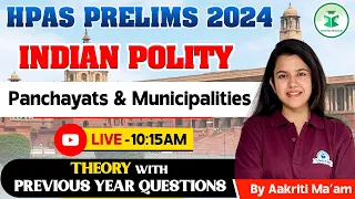 HPAS Prelims 2024 | Polity - Panchayat & Municipalities | HPAS Prelims Revision Series | Civilstap