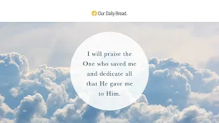 Live Like You're Healed | Audio Reading | Our Daily Bread Devotional | July 22, 2022