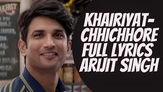 Chhichhore: Khairiyat Lyrical Video | Nitesh Tiwari | Arijit Singh | Sushant Singh Shraddha | Pritam