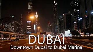 4K Dubai Night Drive | Downtown Dubai - Sheikh Zayed Road - Dubai Marina