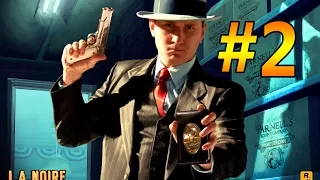 L.A.Noire Прохождение [На Русском] #2:"Водительское сидение"