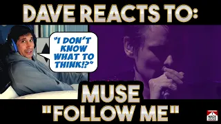 Dave's Reaction: Muse — Follow Me