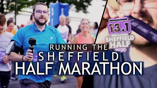 Running the SHEFFIELD HALF MARATHON! 2021 (2020)