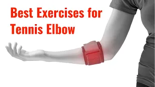 Best Exercises for Tennis Elbow