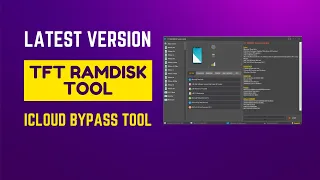TFT Ramdisk Tools Latest Version iCloud Bypass Tool