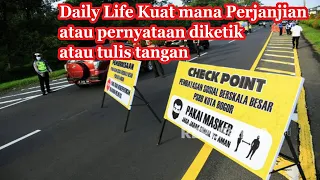 Perjanjian yg dibuat dengan cara ketik atau tulis tangan lebih kuat mana ? Daily Life #Bandung