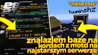 znalazłem BAZE NA KORDACH Z MOTD NA NAJSTARSZYM SERWERZE W MINECRAFT - 2B2T.ORG