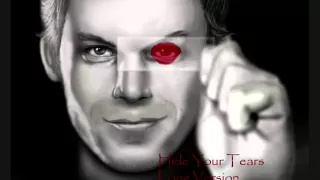 Hide Your Tears (3x, Dexter Soundtrack) - Daniel Licht