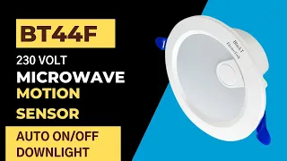 BlackT ElectroTech BT44F 230 Volt Microwave Motion Sensor | Auto ON/Off Downlight