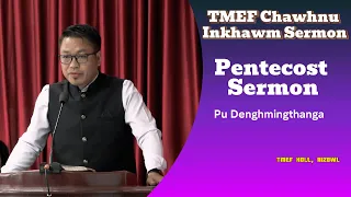 Pentecost Sermon by Pu Denghmingthanga