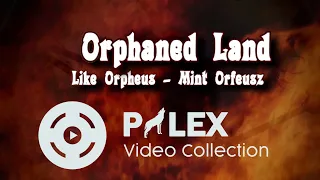 Orphaned Land - Like Orpheus - magyar fordítás / lyrics by palex