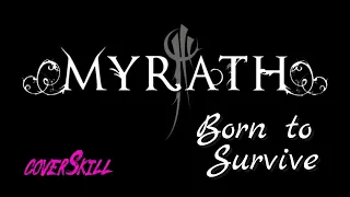 BORN TO SURVIVE - Myrath Cover by CoverSkill
