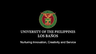 UPLB: Nurturing Innovation, Creativity, and Service