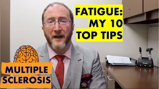 Tackle MS Fatigue: 10 Top Tips I Use in Clinic