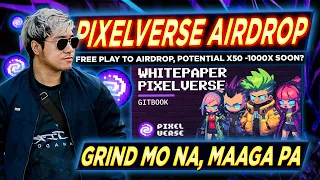 GRIND MO NA TO HABANG MAAGA PA! | Pixelverse Free Play to Airdrop | THE PIXELS KILLER NGA BA?