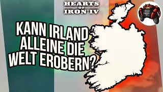 Kann Irland ALLEINE die Welt erobern? #1 | Hearts of Iron 4 Deutsch Tutorial