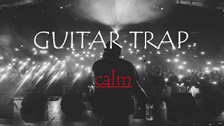 GUITAR TRAP - CALM | prod. by GADDAMNRICH #typebeat #guitartrapbeat #guitartraptypebeat #beats #beat