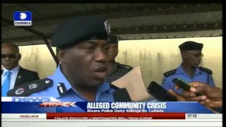 Rivers Police Deny Killing Cultists -- 27/07/15