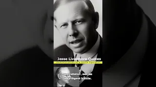 Jesse Livermore Wisdom Quotes