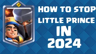 HOW To Stop Little Prince In 2024!