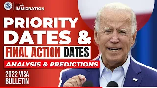 Priority Dates & Final Action Dates Analysis & Predictions | Green Card | August 2022 Visa Bulletin