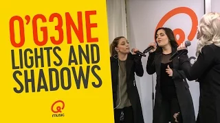 O'G3NE - 'Lights & Shadows' (Live bij Qmusic)