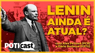 153 anos de Lenin: quem foi Lenin e qual o seu legado? | ALEX FEITOSA (PCR) E DÁRIO BARBOSA (PSTU)