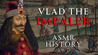 The Real Story of Vlad Dracula | Vlad the Impaler Biography | Relaxing ASMR History