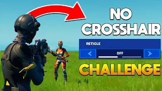 The NO Crosshair Challenge in Fortnite