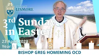 Catholic Mass Today 3rd Sunday in Easter 23 April 2023 Bishop Greg Homeming Lismore Australia