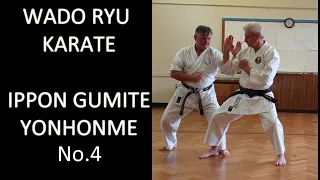 Ippon Gumite - No.4 - Yonhonme - Wado Ryu Karate