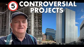 5 CONTROVERSIAL PROJECTS | 1 Major Criticism | Manchester Building Boom