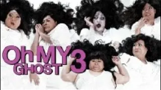 Oh My Ghost 3: Haunted Drag Dorm [full movie] - ENG SUB