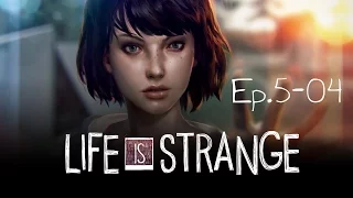 Прохождение Life Is Strange: Episode 5 - Часть 4 (На русском / Без комментариев) 60 FPS