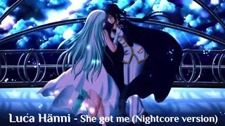 Luca Hanni - She Got Me (Nightcore)