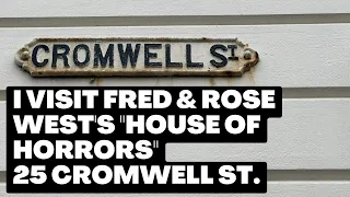 Cromwell Street Gloucester Walk Through | Fred & Rose West's House of Horrors!