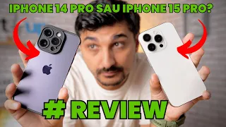 REVIEW iPhone 14 Pro sau iPhone 15 Pro? Motivele pentru care să faci sau NU upgrade