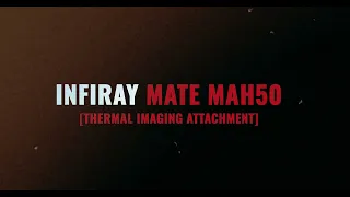 Teaser--InfiRay Outdoor Thermal Imaging Clip-on Mate Series