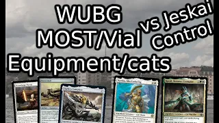 WUBG MOST/Vial with Equipment and Cats vs Jeskai Control (April 28th 2024)