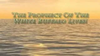 White Buffalo Prophecy Part 2