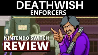 Deathwish Enforcers Nintendo Switch Review