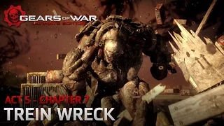 Gears of War: Ultimate Edition - Act 5: Desperation - Chapter 7: Train Wreck - Walkthrough